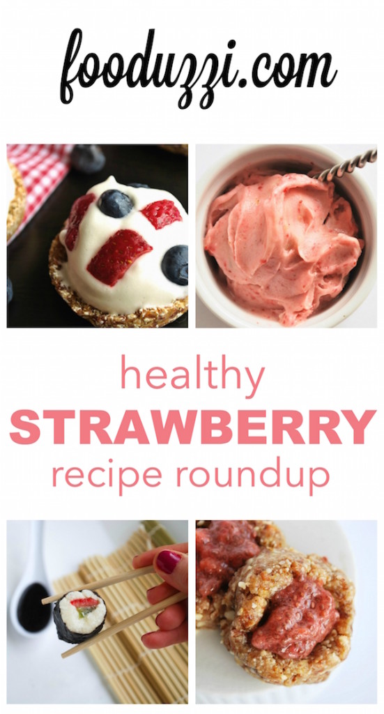 Healthy Strawberry Recipe Roundup || fooduzzi.com