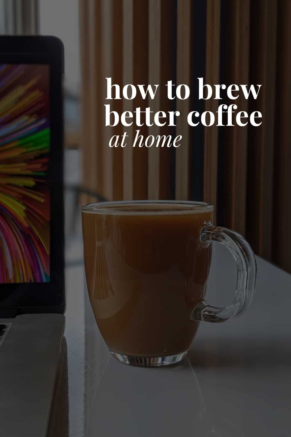 Coffee Basics: Brewing Better Coffee At Home   Counter Culture Coffee