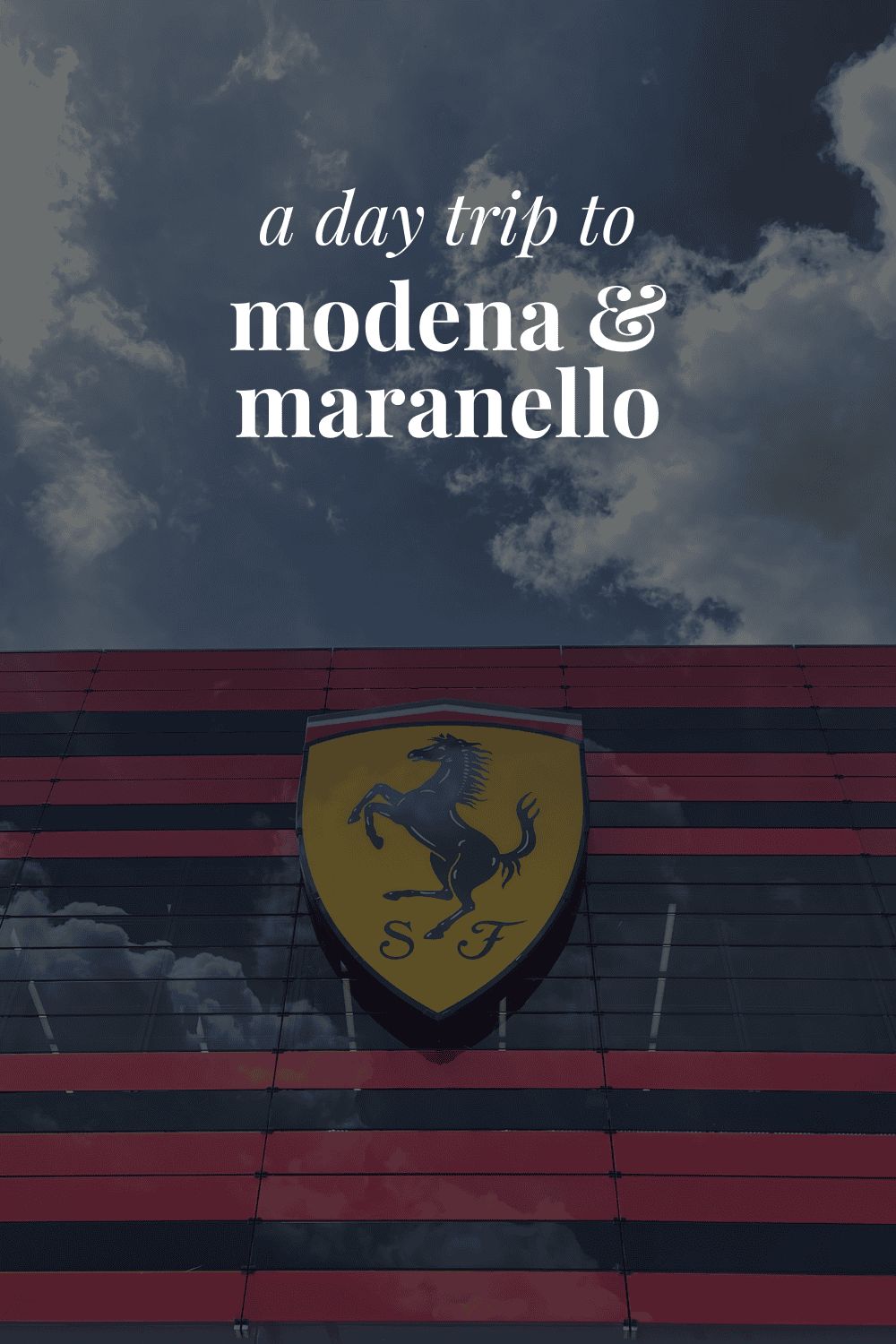 The Scuderia Ferrari building in Maranello with the words 'a day trip to modena & maranello' on top