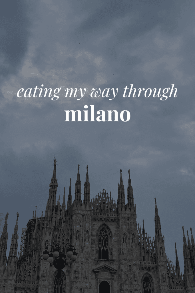 The Duomo di Milano and the words 'eating my way through milano'